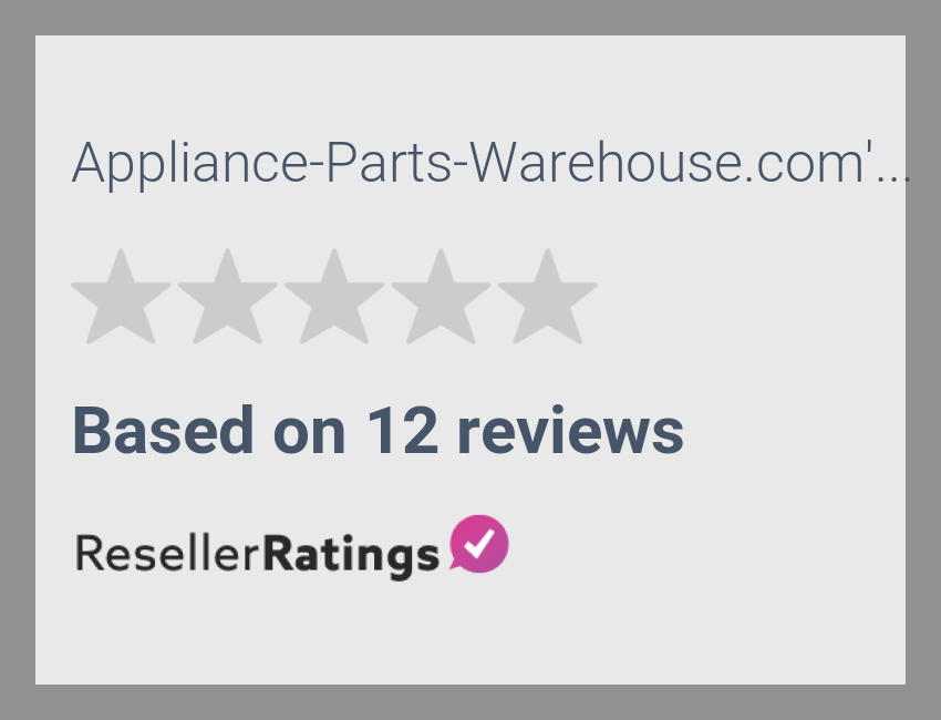 Reviews 11 Reviews of Applianceparts