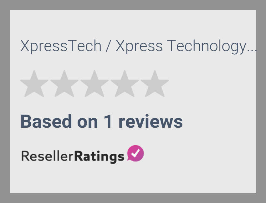 XpressTech / Xpress Technology Reviews 1 Reviews of Store.xpresstech
