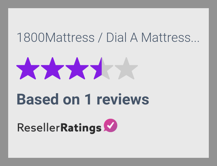 1800Mattress / Dial A Mattress Operating Corp. Reviews 1 Reviews of