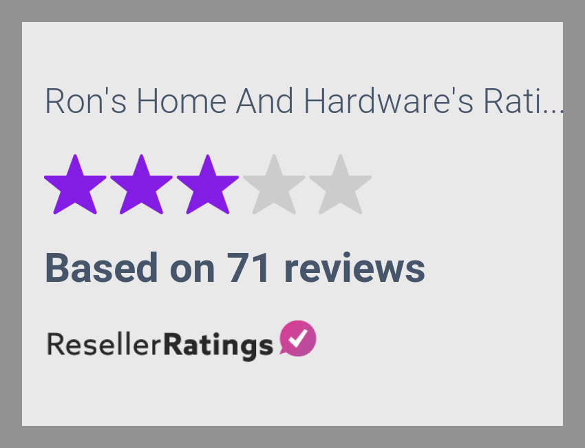 Ron's Home And Hardware Reviews 71 Reviews of