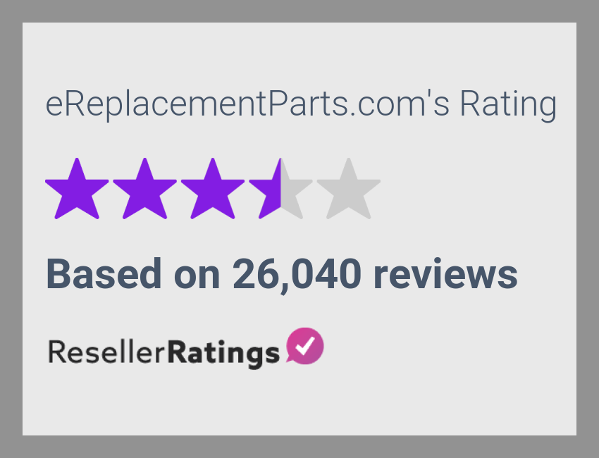 eReplacementParts Reviews - 4,436 Reviews of Ereplacementparts.com