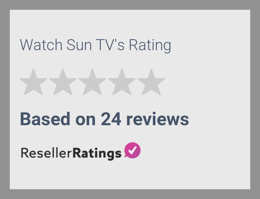 Watch Sun TV Reviews 24 Reviews of Watchsuntv ResellerRatings