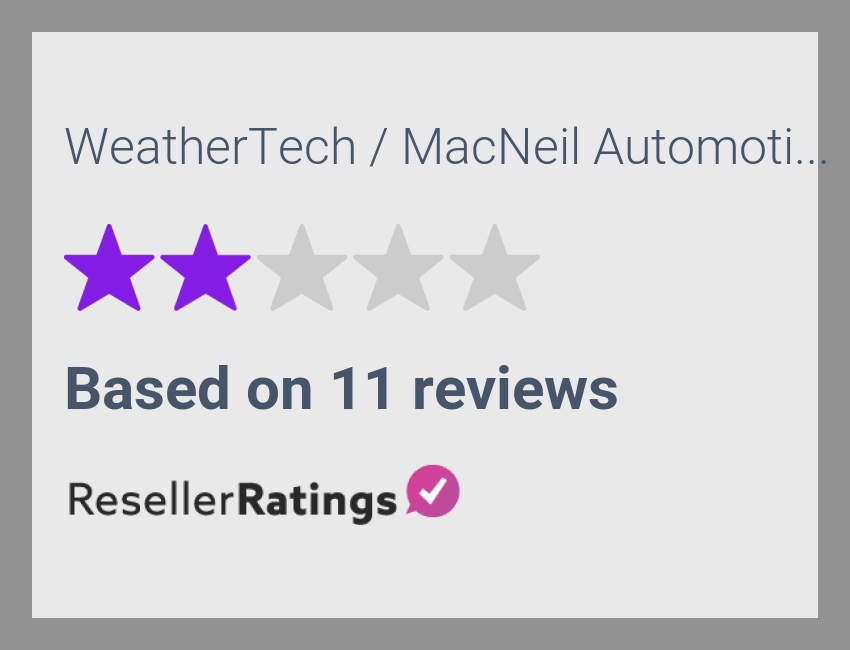 WeatherTech / MacNeil Automotive Products Limited Reviews 11 Reviews