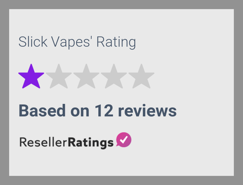 Slick Vapes Reviews, 12 Reviews of Slickvapes.com