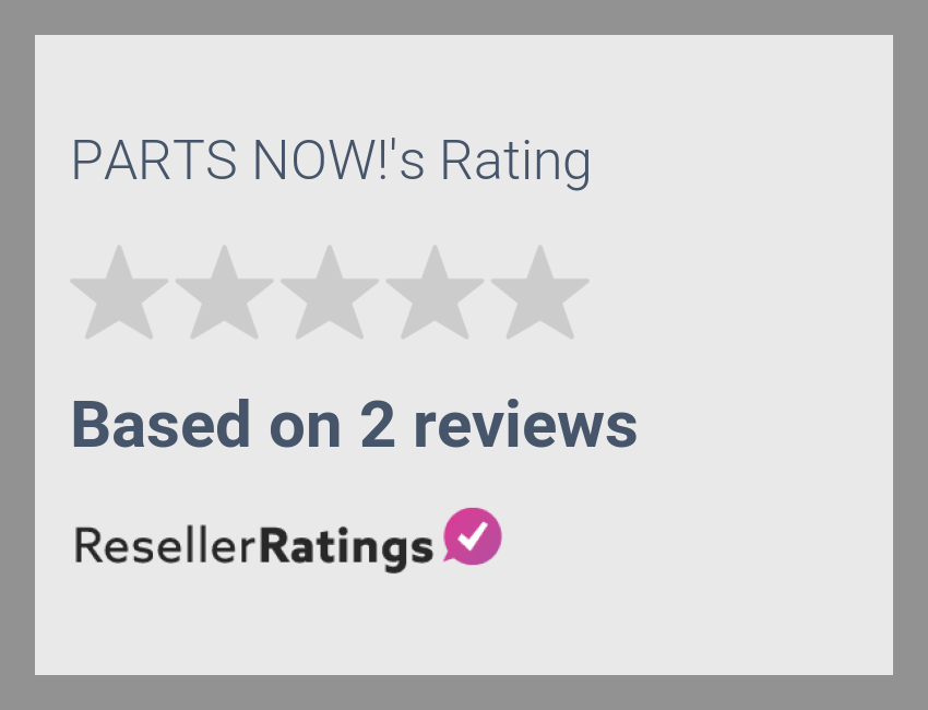 PARTS NOW! Reviews 1 Reviews of ResellerRatings